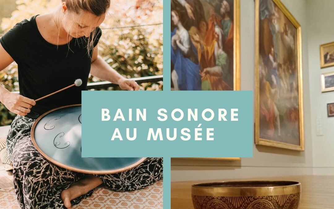 Bain sonore au Musée du Temps à Besançon