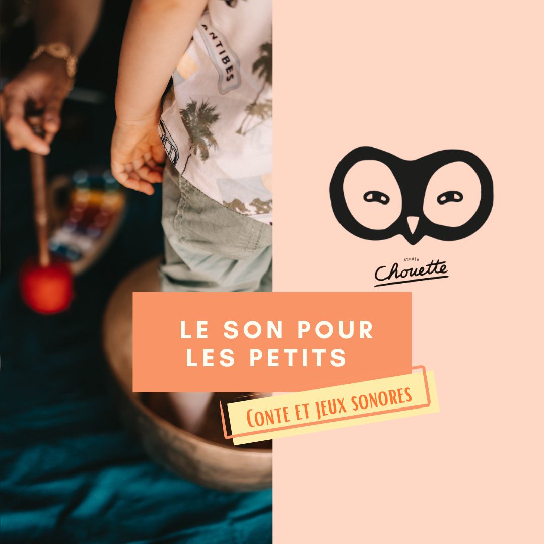 Contes et jeux sonores (3-6 ans)