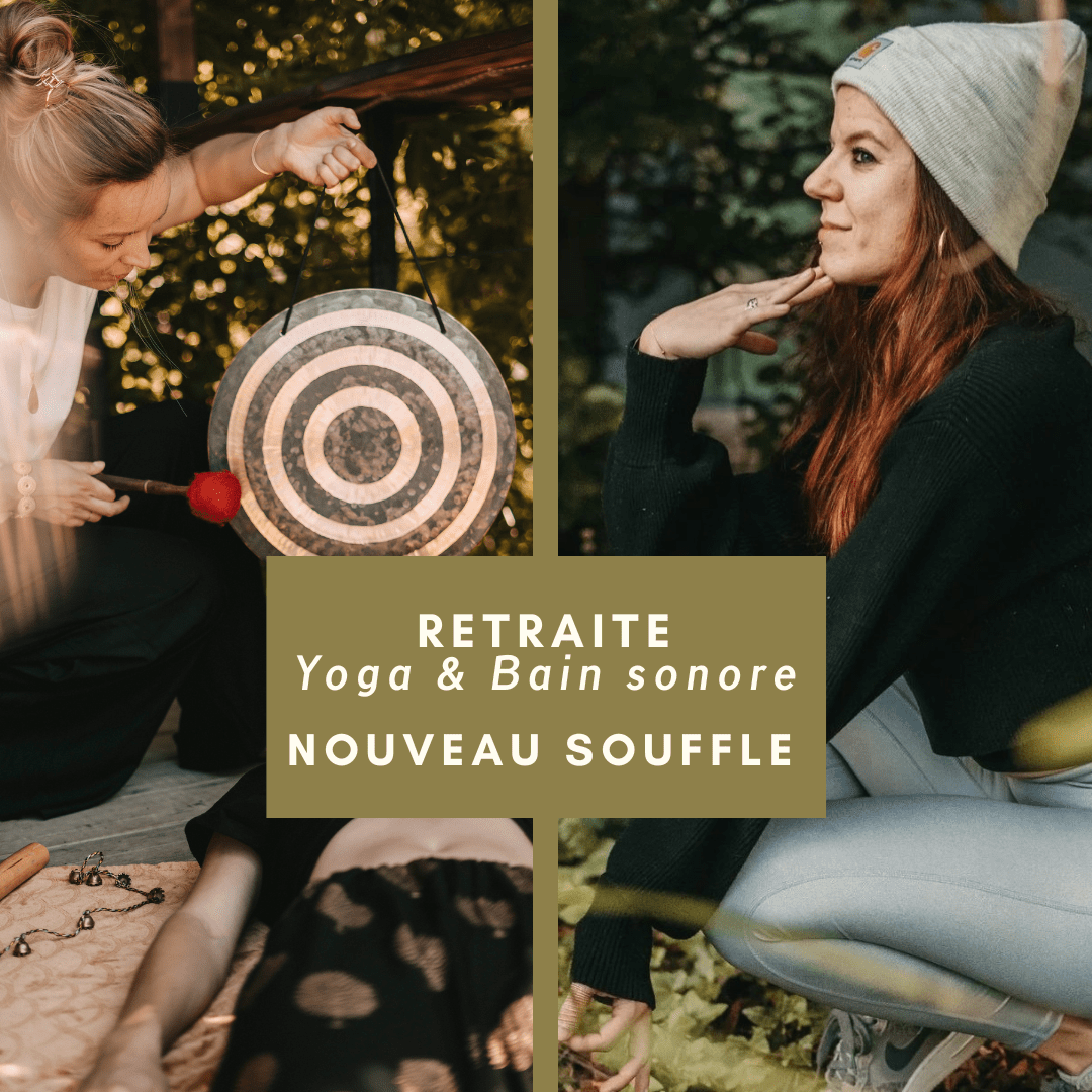 NOUVEAU SOUFFLE - Retraite Yoga & sonothérapie