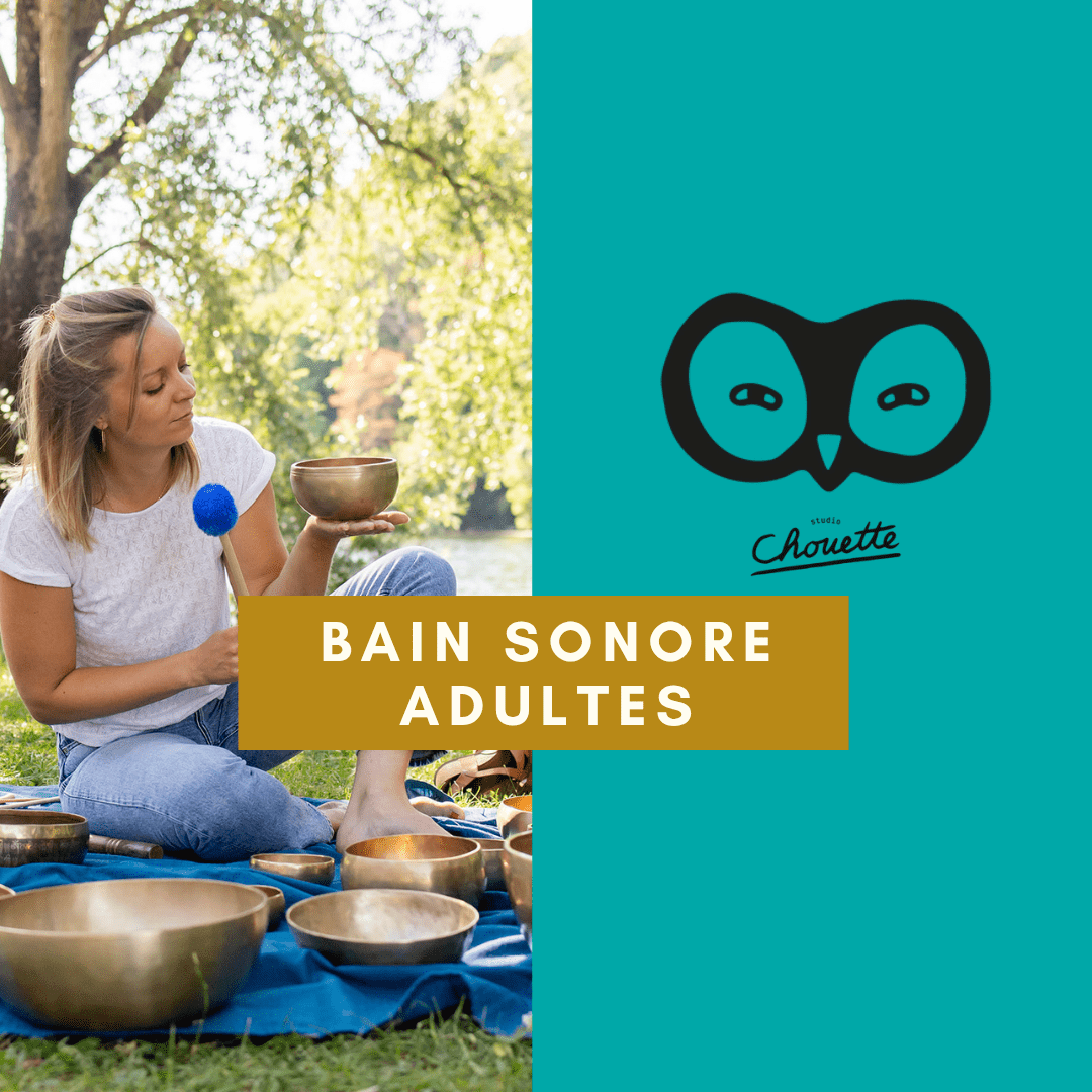 Bain sonore adultes